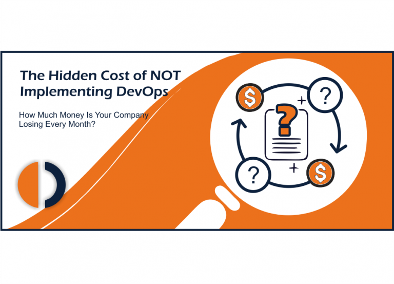 The Hidden Cost of NOT Implementing DevOps
